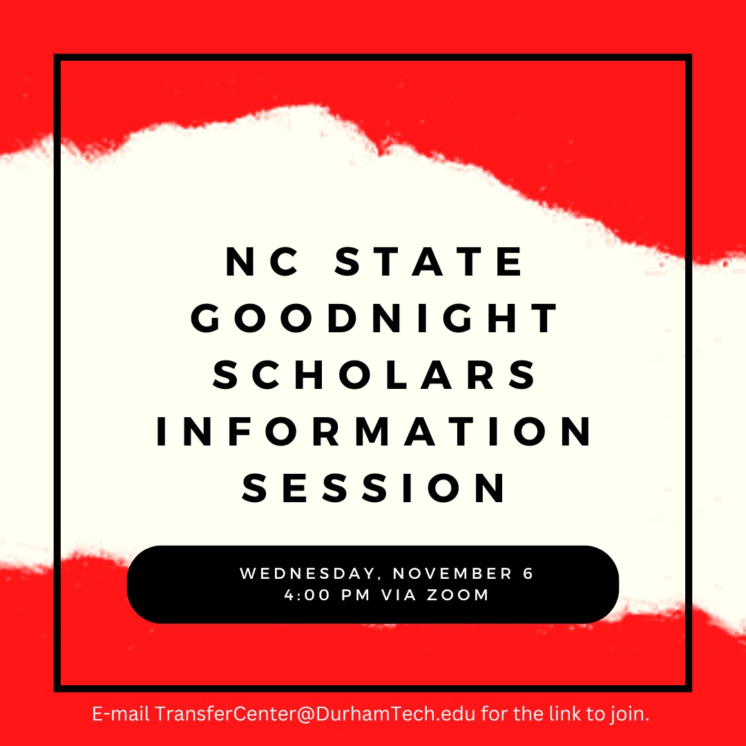 NC State Goodnight Scholars Information Session, Wednesday, November 6, 4:00 pm via Zoom