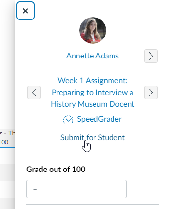 Submit for Student is located on the Grading Tray, accessed through the Gradebook.