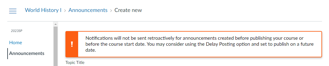 Warning message will appear as a banner above the Topic Title field of a new announcement.