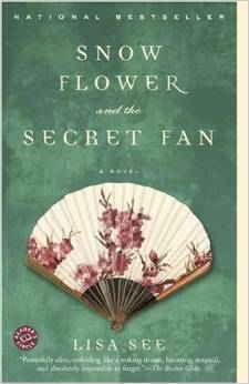 Snow Flower and the Secret Fan by Lisa See