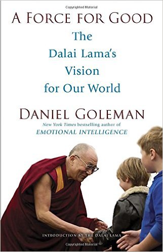 A Force for Good: The Dalai Lama's Vision for Our World