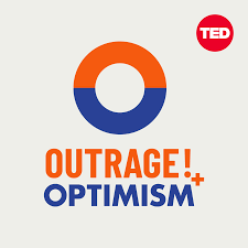 Outrage + Optimism podcast, a part of the TED Audio Collective
