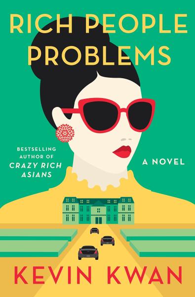 Rich People Problems by Kevin Kwan