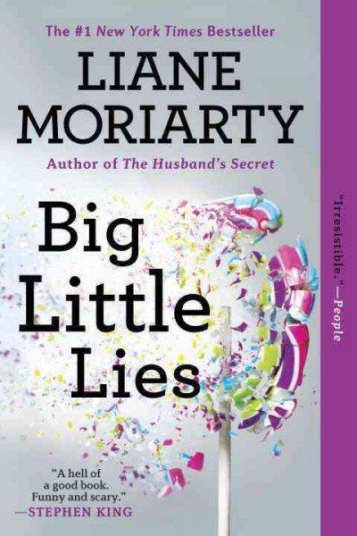 Big Little Lies by Liane Moriarty