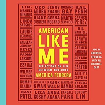 American Like Me by America Ferrera