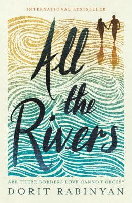 All the Rivers by Dorit Rabinyan