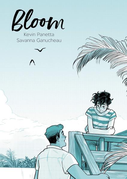 Bloom by Kevin Panetta and Savanna Ganucheau