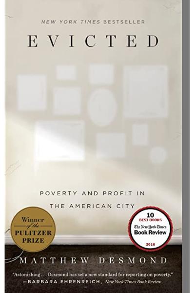 Evicted: Poverty and Profit in the American City by Matthew Desmond