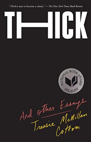 Thick And Other Essays by Tressie McMillan Cottom