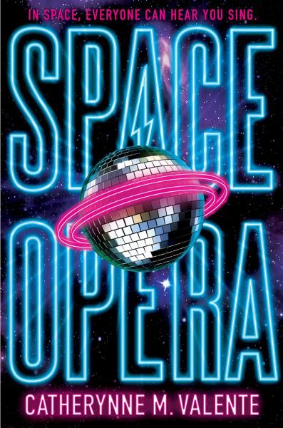 space opera by catherynne m. valente