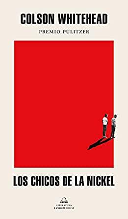 Los chicos de la Nickel de Colson Whitehead