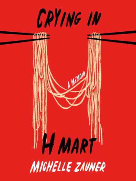 crying in h mart by michelle zauner