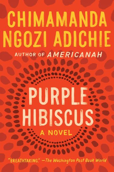 purple hibiscus by chimamanda ngozi adichie