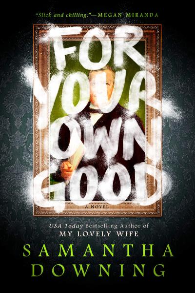 for your own good by samantha downing