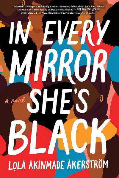 in every mirror she's black by Lolá Ákínmádé Åkerström
