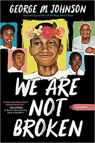 We are Not Broken by George M. Johnson