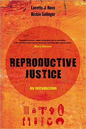 Reproductive Justice: An Introduction