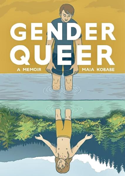 Gender Queer: A Memoir by Maia Kobabe