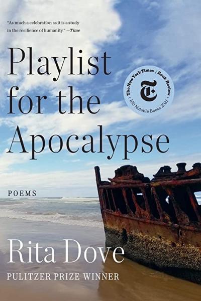 Playlist for the Apocalypse: Poems by Rita Dove