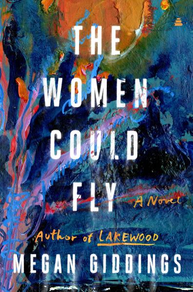 the women could fly by megan giddings