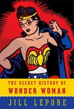Secret History of Wonder Woman