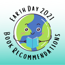 Earth Day 2021 Reading Recommendations. 